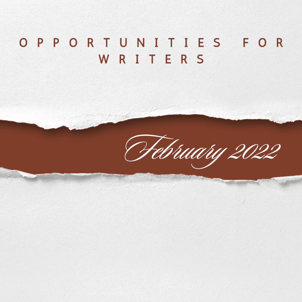 Opportunities for Writers - February 2022